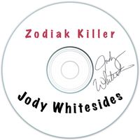 Jody Whitesides - Zodiak Killer