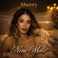 Sherry - Nene Malo