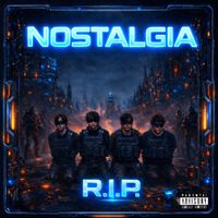 Nostalgia - R.I.P. (Explicit)