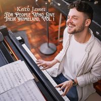 Keith James - For People Who Love Their Homeland, Vol. 1
