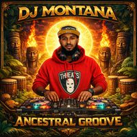 DJ Montana - Ancestral Groove