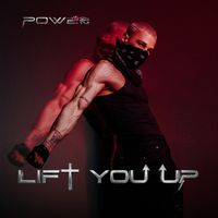 POWER - Lift You Up