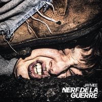 Jaymee - Nerf de la guerre (Explicit)