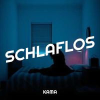 KAMA - Schlaflos