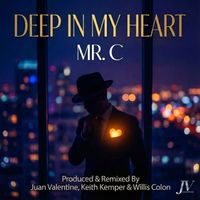 Mr. C - Deep in My Heart