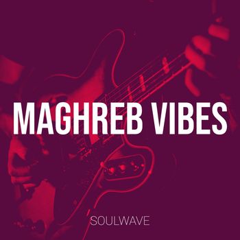 Soulwave - Maghreb Vibes
