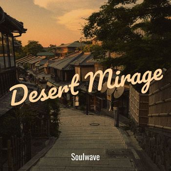 Soulwave - Desert Mirage