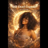 Issa - Still Don’t Explain