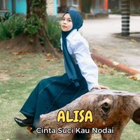 Alisa - Cinta Suci Kau Nodai