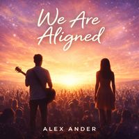 ALEX ANDER - We Are Aligned