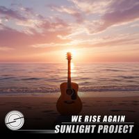 Sunlight Project - We Rise Again