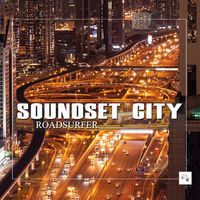 Soundset City - Roadsurfer
