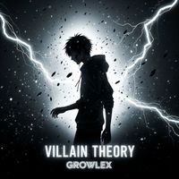 Growlex - Villain Theory