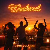 Jimmy de la Mar - Weekend