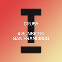 Crusy - A Sunset In San Francisco