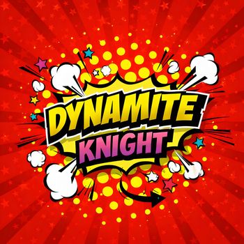 Knight - Dynamite