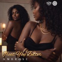 Ambrose - Treat You Better