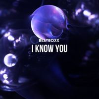 Beatboxx - I Know You