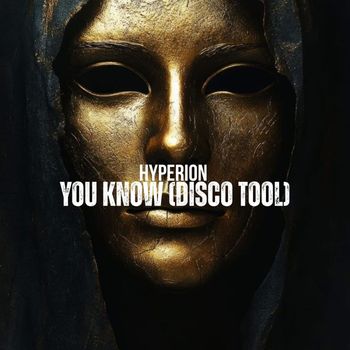 Hyperion - You Know (Disco Tool)