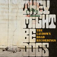 They Might Be Dogs - The Laydown Road Recordings