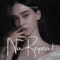 STEPHANIE - NA REPEAT