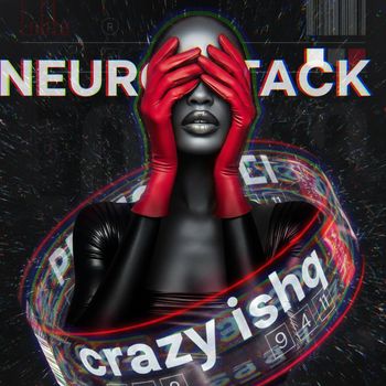 Neuroattack - Crazy Ishq