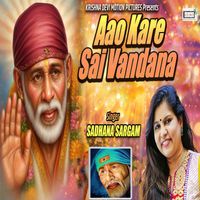Sadhana Sargam - Aao Kare Sai Vandana
