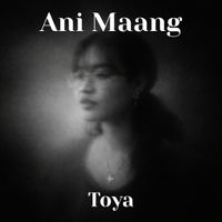 TOYA - Ani Maang
