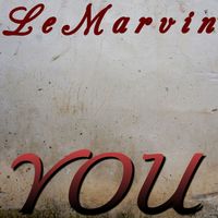 LeMarvin - You (Explicit)