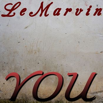 LeMarvin - You (Explicit)