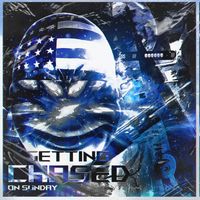 NoFace - Getting Chased On Sunday