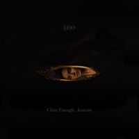 LEIO - Close Enough (Acoustic)