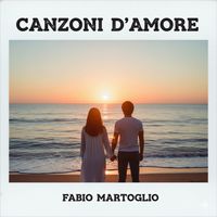 Fabio Martoglio - Canzoni D'Amore