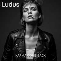 Ludus - Karma Come Back
