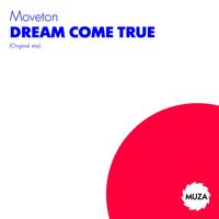Moveton - Dream Come True