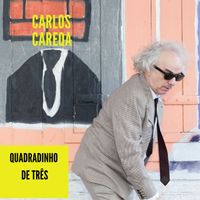 Carlos Careqa - Quadradinho de Três (Explicit)