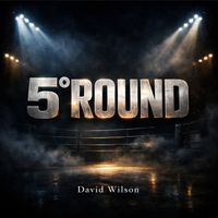 David Wilson - 5° Round (Explicit)