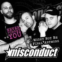 MISCONDUCT - Never Forget You (Explicit)