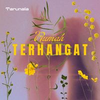 Tarunala - Rumah Terhangat