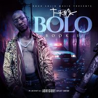 T-Rock - BOLO: Book I (Explicit)