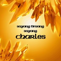 Charles - Sayang Timang Sayang