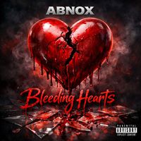 Abnox - Bleeding Hearts (Explicit)