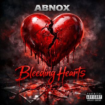 Abnox - Bleeding Hearts (Explicit)