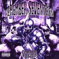 Saphir - Remember Seventeen (Bible Belt Version [Explicit])