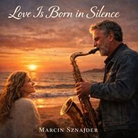 Marcin Sznajder - Love Is Born in Silence