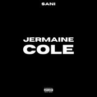Sani - Jermaine Cole (Explicit)