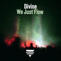 Divine - We Just Flow