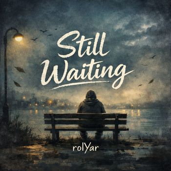 rolYar - Still Waiting