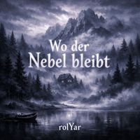 rolYar - Wo Der Nebel Bleibt