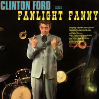 Clinton Ford - Clinton Ford Sings Fanlight Fanny